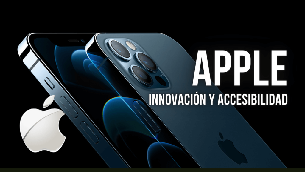 apple innovación y accesibilidad a personas con capacidades diferentes
